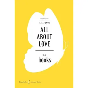 All about Love American Classics Edition: New Visions -- Bell Hooks - Paperback