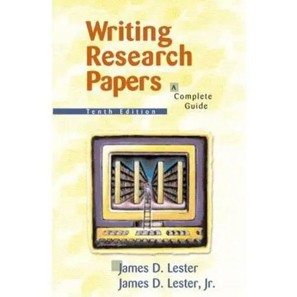 Used Writing Research Papers: A Complete Guide (10th Edition) by James D. Lester, College English Student Reference Trade Paperback, Includes Citation Styles & Electronic Research, Complete Array of Samples, Available in 2 Formats