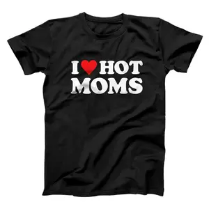 I Love Hot Moms Tshirt Funny Red Heart Love Moms Premium T-Shirt, Sweatshirt, Hoodie