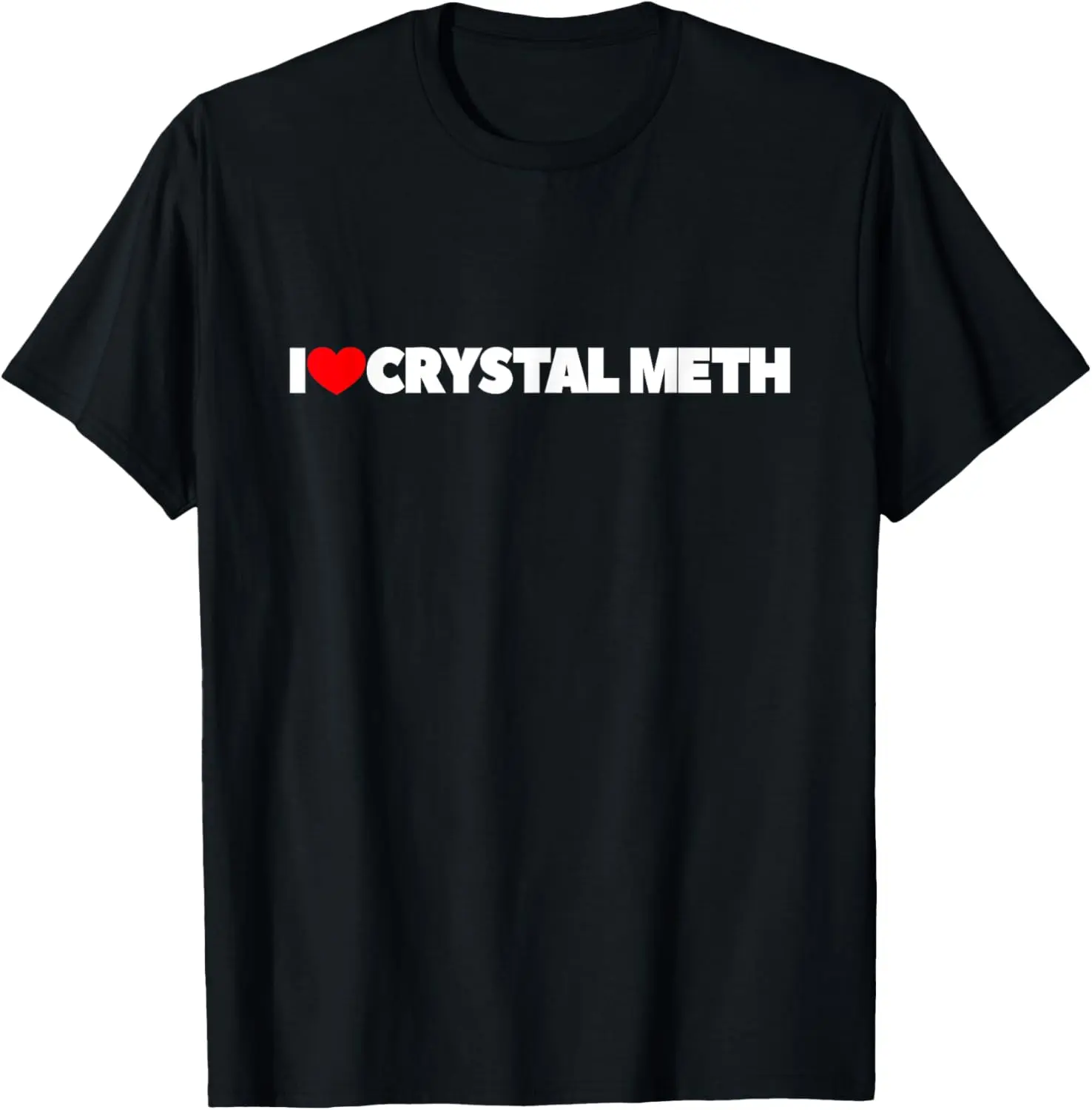 100% Cotton I Love (Heart) Crystal Meth T-Shirt - TikTok Shop