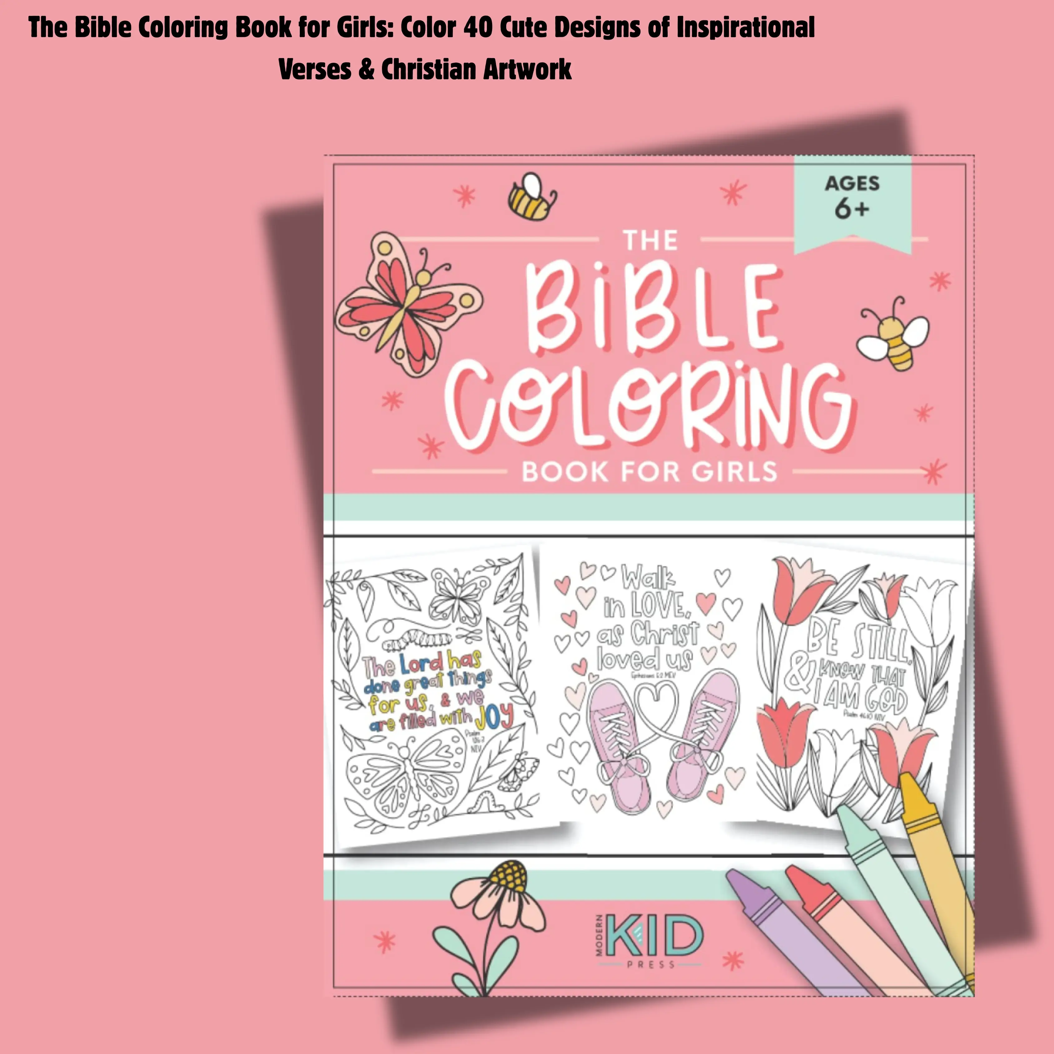 The Bible Coloring Book for Girls: Color 40 Cute Designs of Inspirational Verses & Christian Artwork