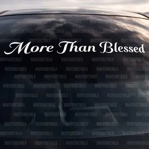 More Than Blessed Sticker Christian Car Decal – 20 inch