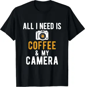Casual Cotton shortsleeve tees All I Need Is Coffee And My Camera Photography Photographers T-Shirt