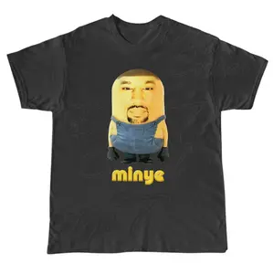Minye TShirt | Cursed Shirt, Weirdcore, Shirt That Go Hard, Dumb Shirt, Unhinge Shirt, Weird, Unhinge Shirt, Funny Shirt, Kanye Funny, Unisex T-Shirt, Gift For Men Women