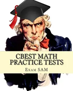 USED-CBEST Math Practice Tests: Math Study Guide for CBEST Test Preparation (CBEST Top Scorers' Choice) by Exam SAM (Paperback)