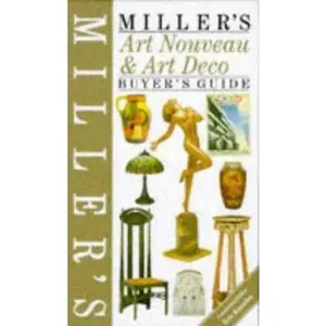 USED-Miller's: Art Nouveau & Art Deco: Buyer's Guide (Buyer's Price Guide) by Eric Knowles (Hardcover)