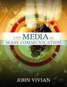 USED-Media of Mass Communication, The (8th Edition) (MyMassCommLab Series) by John C Vivian (Paperback)
