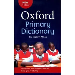 USED-Oxford Primary Dictionary for Eastern Africa: Covers the syllabus vocabulary for primary schools in Eastern and Central Africa by Unknown (Paperback)