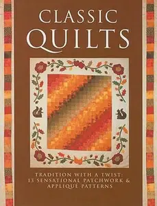 USED-Classic Quilts: Tradition With A Twist: 13 Sensational Patchwork & Applique Patterns by Rosemary Wilkinson (Paperback)