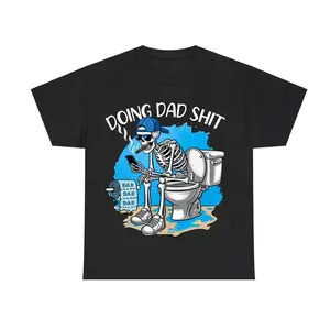 Doing Dad Shit T Shirt Fashion Cotton, Full Colors, Full Sizes, For Men, For Women
