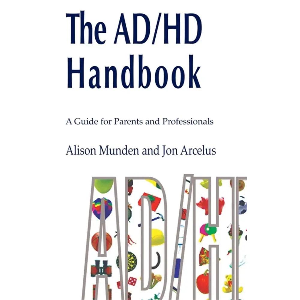 USED-The ADHD Handbook: A Guide for Parents and Professionals on Attention Deficit/Hyperactivity Disorder by Munden, Alison (Paperback)