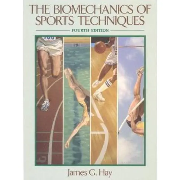 USED-The Biomechanics of Sports Techniques (4th Edition) by James G. Hay (Paperback)