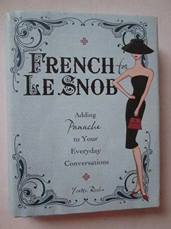 USED Book - French for Le Snob by yvette reche (Hardcover) - english