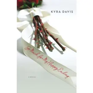 USED-So Much for My Happy Ending by Kyra Davis (Paperback)