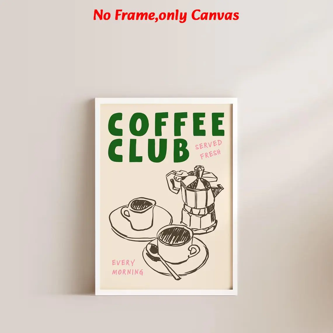 1 pc, Frameless wall art, Aesthetic wall decor, modern poster, coffee club kitchen print, friend gift, coffee lover, kitchen wall art, coffee art, home decor, Wall Decoration, Unique Artwork, unframed