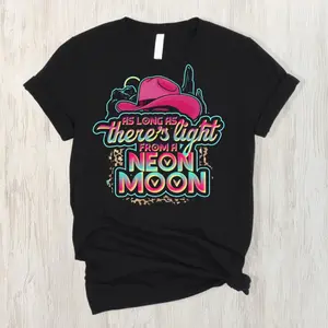 As Long As There's Light From A Neon Moon Shirt, Brooks and Dunn Shirt, Country Song Tee, Song Lyric shirt, Neon Moon Tee 1RIRI