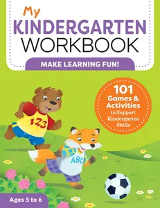 My Kindergarten Workbook: 101 Games and Activities to Support Kindergarten Skills, for Kids Ages 5-6 Paperback – July 30, 2019