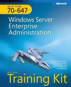 USED-MCITP Self-Paced Training Kit (Exam 70-647): Windows Server Enterprise Administration by Orin Thomas (Hardcover)