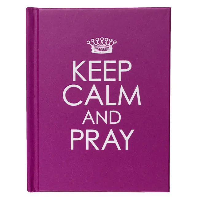Keep Calm and Pray