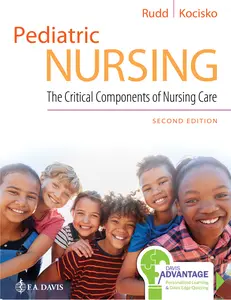 USED-Davis Advantage for Pediatric Nursing: The Critical Components of Nursing Care by Rudd, Kathryn (Paperback)