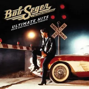 Bob Seger - Ultimate Hits: Rock and Roll Never Forgets   [COMPACT DISC - CD]