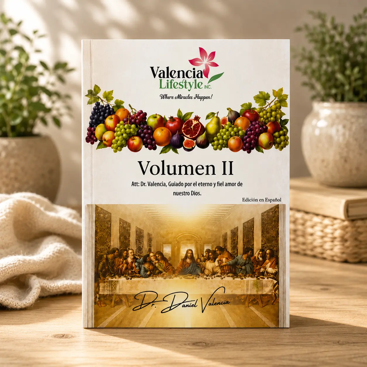 Valencia Lifestyle Volumen II - Spanish Edition Book by Dr. Daniel Valencia, Lifestyle & Hobbies