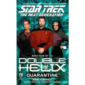 USED-Quarantine (Star Trek The Next Generation: Double Helix, Book 4) by John Vornholt (Unknown)