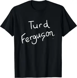 100%cotton Saturday Night Live Turd Ferguson T-Shirt