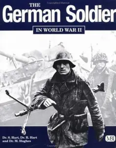 USED-The German Soldier in World War II by Stephen Hart (Hardcover)