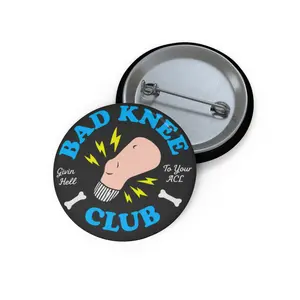 Bad Knee Club Button | Funny ACL Survivor Pin | Knee Pain Humor Badge