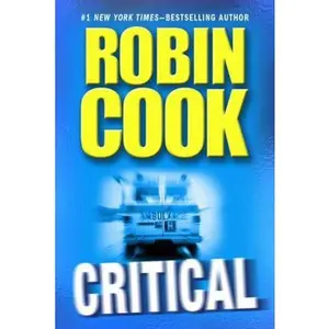 USED-Critical by Robin Cook (Hardcover)
