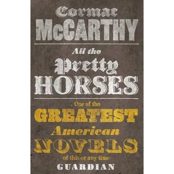 USED Book - All the Pretty Horses. Cormac McCarthy (Border Trilogy) by Cormac McCarthy (Paperback) - english