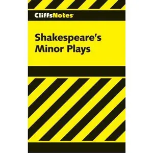 USED-Shakespeare's Minor Plays (Cliffsnotes) by William Shakespeare (Paperback)