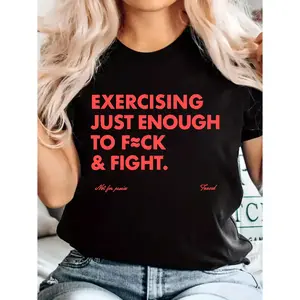 Humorous Exercising Just Enough to F ck and Fight T shirt Retro Vintage Y2K Streetwear