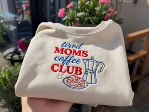 Tired Moms Coffee Club Embroidery Sweatshirt, Coffee Lover, Trendy Mama Sweatshirt, Tired Moms Club Shirt, Mothers Day Gift, Mom Sweatshirt
