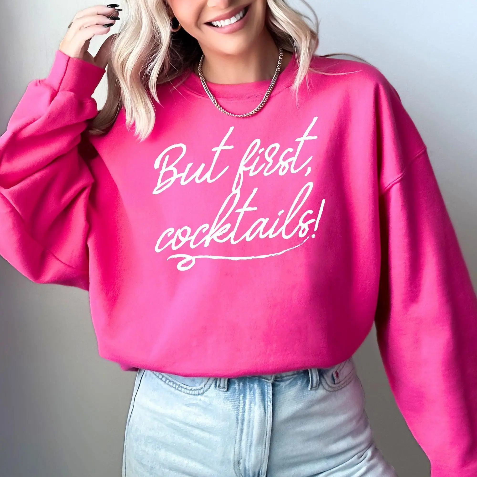 But First Cocktails, Party, Drinking, Club, Bar Sweatshirt