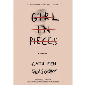 Girl in Pieces by Kathleen Glasgow - Paperback