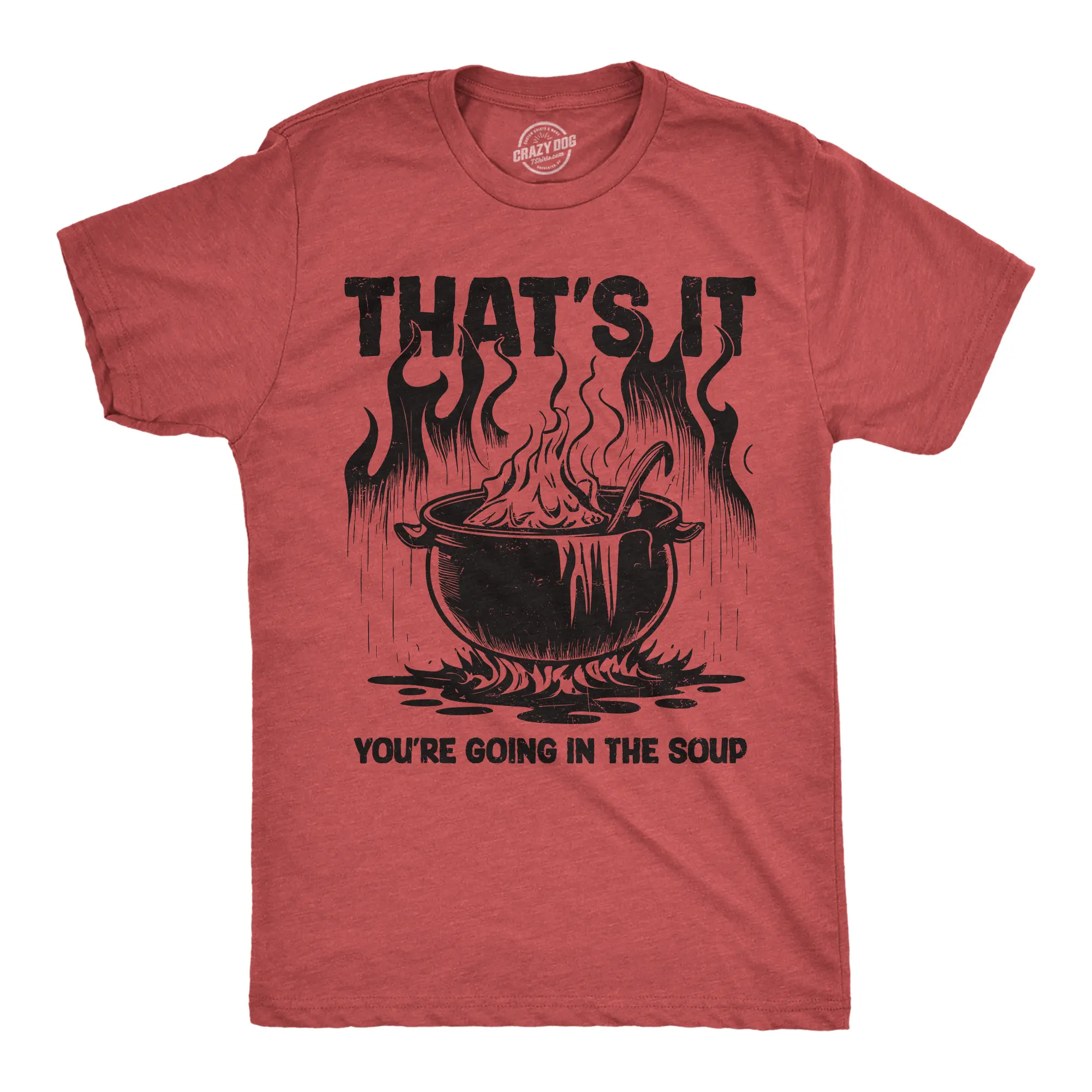 Mens Funny T Shirts Thats It Youre Going In The Soup Sarcastic Graphic Novelty Tee for Men Mens Funny T Shirts Cool Vintage Fashion T-Shirt Gift Classic Menswear Sarcastic Apparel for Men Funny Food Short Red - In