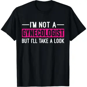 Women's Cotton Short Sleeve Casual Tshirt I'm Not A Gynecologist But I'll Take A Look Print Loose Fit Tee Top