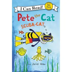 Pete the Cat: Scuba-Cat (My First I Can Read) by James Dean||James Dean||Kimberly Dean [Hardback Book]