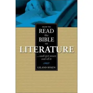 USED-How to Read the Bible as Literature: . . . and Get More Out of It by Ryken, Leland (Paperback)