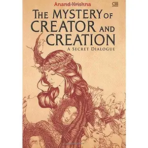 USED-The Mystery of Creator and Creation by Anand krishna (Paperback)