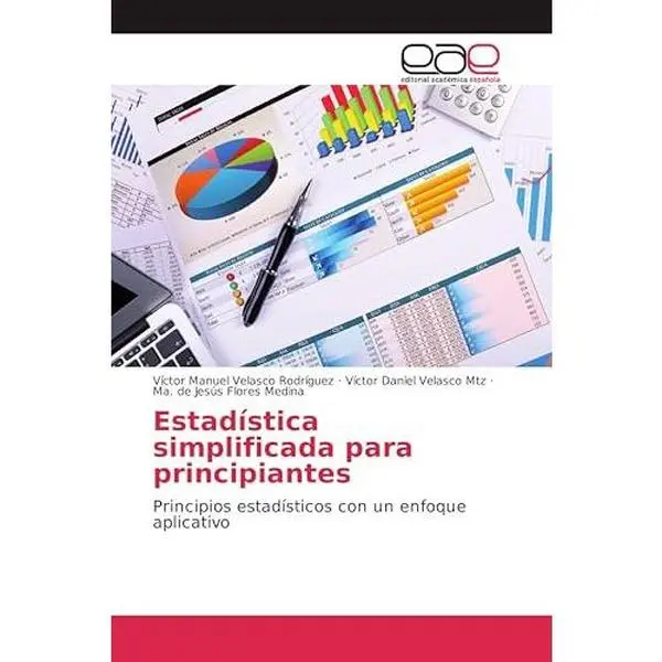 USED-Estadística simplificada para principiantes: Principios estadísticos con un enfoque aplicativo (Spanish Edition) by Víctor Manuel Velasco Rodríguez (Paperback)