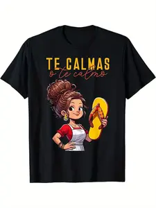 Mexican Spanish Mother Mom Expression Te Calmas O Te Calmo T-Shirt Funny Mexican Shirt for Woman for Man Latina T-Shirt Latina Mothers Day Dia De Las Madres Birthday Gifts Halloween Gifts Christmas Gifts