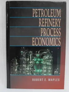 USED-Petroleum Refinery Process Economics by Robert E. Maples (Hardcover)