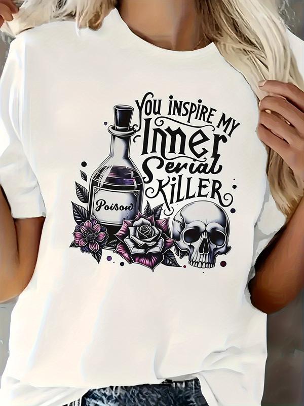 Women's Graphic T-Shirt "You Inspire My Inner Serial Killer" Poison Bottle & Skull Floral Print Casual Round Neck Tee for Party & Casual Attire Machine Washable Fashionable Graphic Print T Shirt Comfortable Fit Summer Crewneck Tshirt funny  tshirt