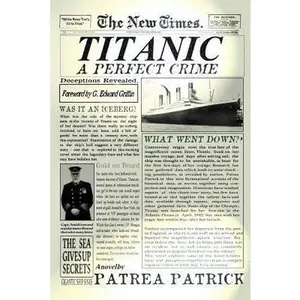 USED-Titanic - A Perfect Crime by Patrick, Patrea (Paperback)