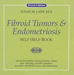 USED Book - Fibroid Tumors and Endometriosis by Susan M. Lark (Paperback) - english