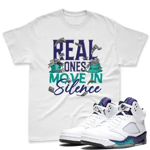 AJ5 Grape Black White Match T Shirt, Real Ones Move In Silence Graphic Tee, 90s Hip Hop Tee, Gift For Women and Man Unisex T-Shirt, Cozy Gift