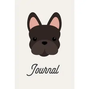 USED-Journal: Cute Frenchie Journal, Dog Notebook, French Bulldog Diary, 6x9 Lined Pages, 150 Pages by Creative Notebooks (Paperback)